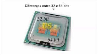 Diferença entre 32 e 64 bits todos os detalhes de hardware e software