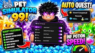 🚀 NEW Pet Sim 99 Script! AUTO QUEST + FAST PET SPEED OP!