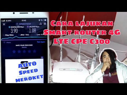 Cara Lajukan 4g LTE CPE C300 Smart Router, Speed Internet Meroket