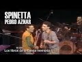 SPINETTA feat PEDRO AZNAR - Los libros de la buena memoria (En vivo Badia & Cia)