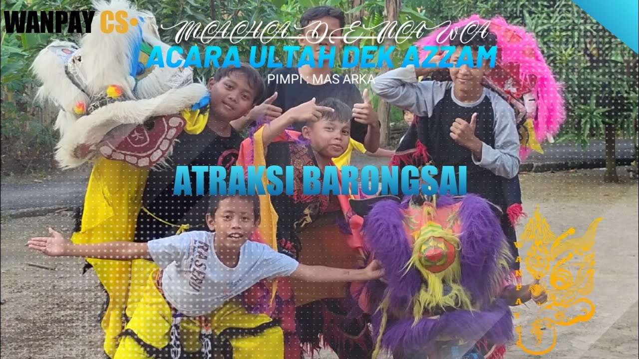 ATRAKSI BARONGSAI | WANPAYCS | DENAWA BUANA | JOKO TINGKIR