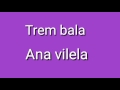 Letra dá música trem-bala dá cantora Ana Vilela