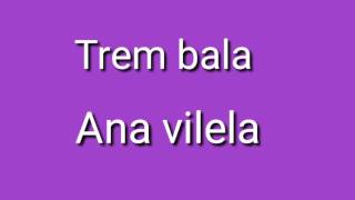 Letra dá música trem-bala dá cantora Ana Vilela Resimi