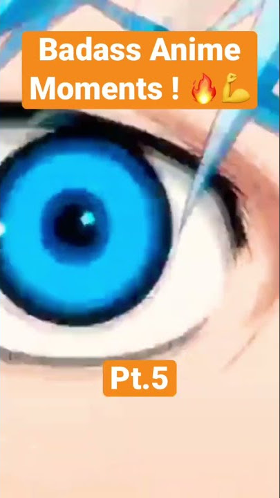Badass Anime Moments ! 🔥💪 Pt.5