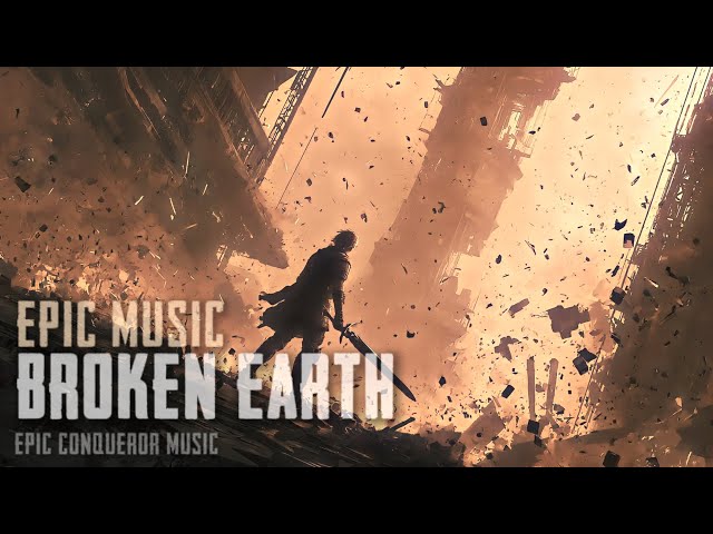 Broken Earth - Cinematic Trailer Music