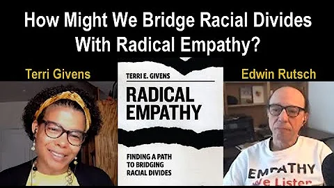 Bridging Racial Divides with Radical Empathy: Terr...