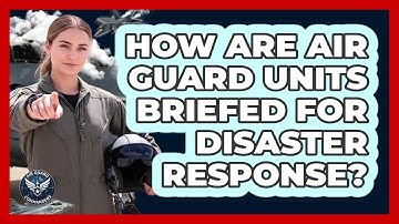 How Are Air Guard Units Briefed For Disaster Response?