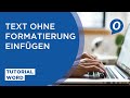 Tutorial microsoft word text ohne formatierung einfgen