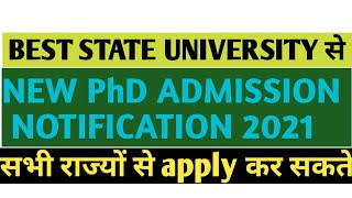 PhD ADMISSION NOTIFICATION FROM A STATE UNIVERSITY/पीएचडी करने का बड़ा मौका/ PhD admission 2021