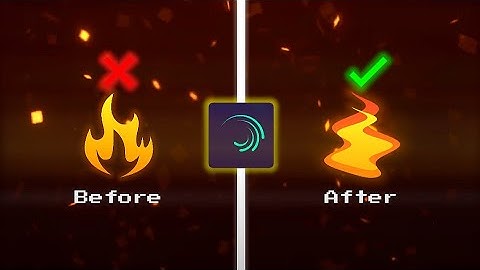 TUTORIAL ON HOW TO MAKE FIRE ANIMATION - ALIGHT MOTION