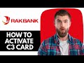 How To Activate C3 Card RAKBANK | How to activate c3pay card | c3pay card activation
