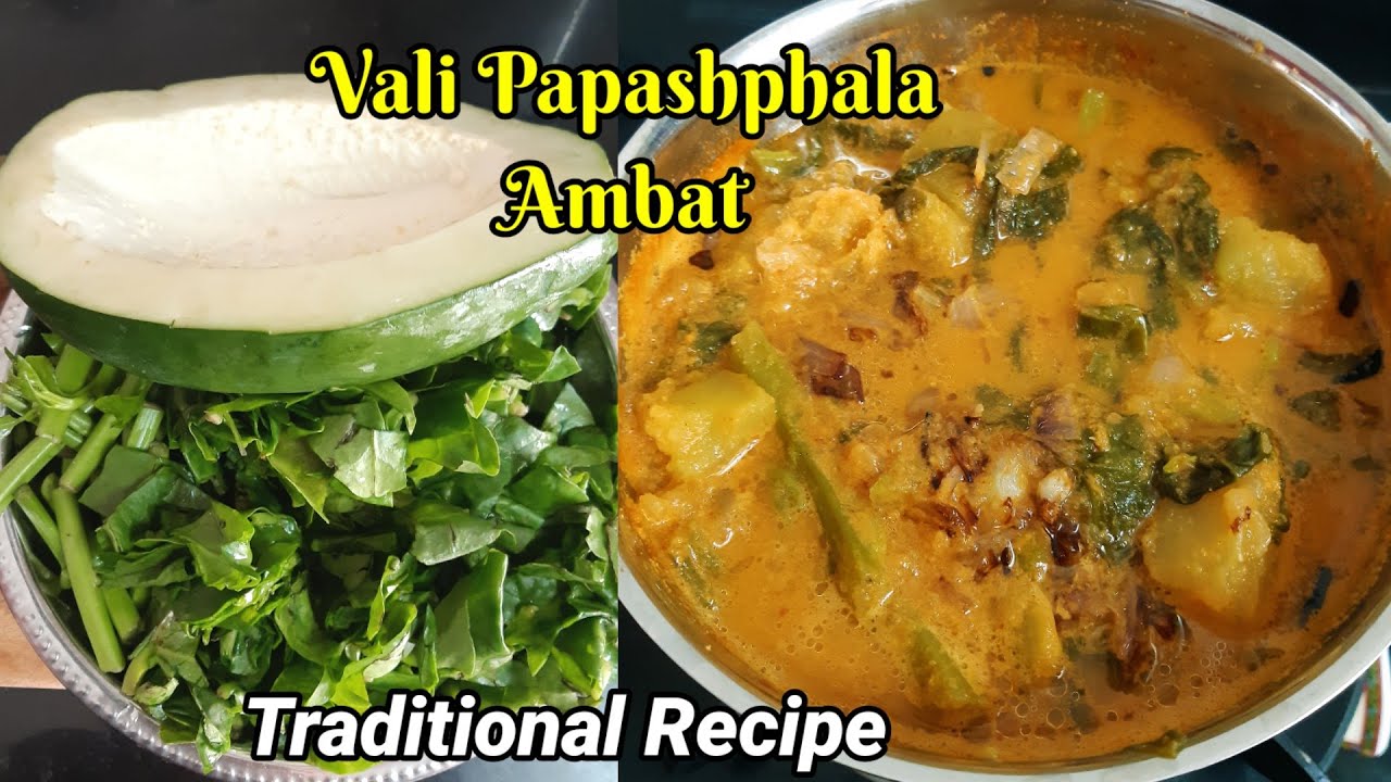 Vali Popashphala Ambat Malabar Spinach Raw Papaya Curry Konkani