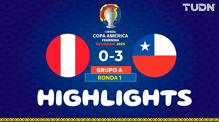 Highlights - Peru vs. Chile | Copa América Femenina - Group D 2025 | TUDN