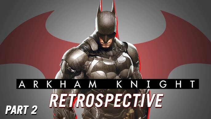 Batman: Arkham Knight. A continuação de Arkham City (2011)…