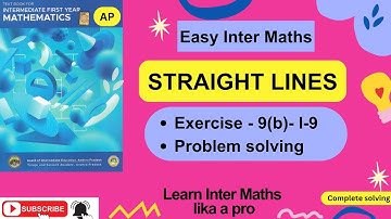 STRAIGHT LINES, Ch-9, Ex 9b – Problems I 9 Solving, 1st Year Inter Maths @EasyInterMaths