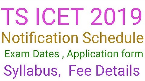 TS ICET 2019 Notification Schedule , Exam Dates, Application Form, Syllabus