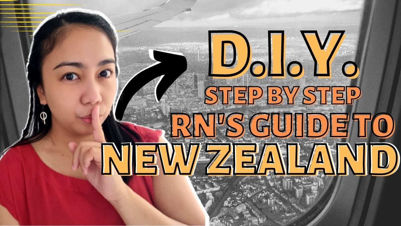 HOW TO BE A NURSE IN NEW ZEALAND (DIY/NO AGENCY_Step by Step for RN