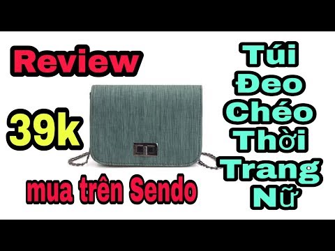 Túi đeo chéo nữ thời trang 2019 siêu đẹp siêu rẻ Sendo Lazada Tiki | tui deo nu