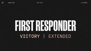 Worlds 2022 | Victory | First Responder | Extended Version