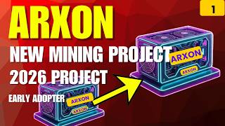 ARXON Mining Project 2026: Complete Guide on How to Join, Setup, and Mine Early! Crypto ki yatra.