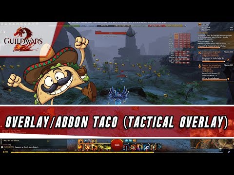 Guild Wars 2 - Overlay TACO (Addon TACtical Overlay)