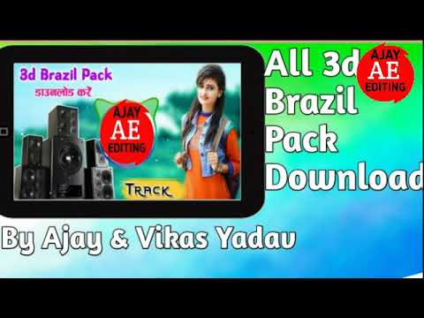 3d Brazil Pack All Bpm Download Dj Ajay Hullara Bass Download  ajayediting