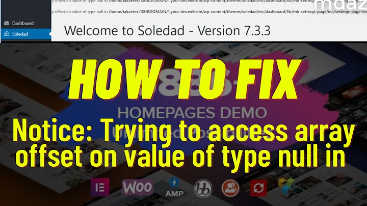 [ Soledad theme Problem Solve ] Notice: Trying to access array offset on value of type null in