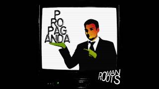 Roman Roots - Propaganda