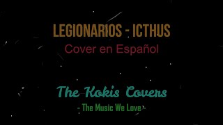 Legionarios Himno Icthus - The Kokis Covers Cover En Español