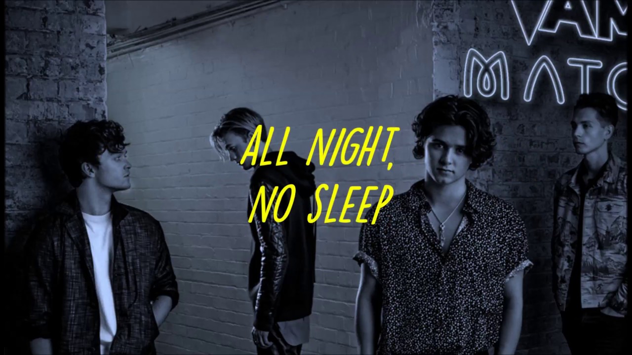 The Vamps Matoma All Night Lyrics