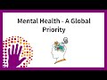 Mental Health - A Global Priority