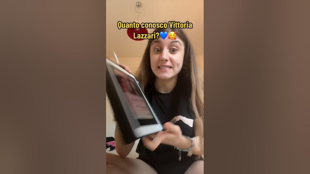 QUIZ VITTORIA LAZZARI ️ YouTube