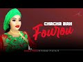 Chacha bah nouveau single titre fourou 