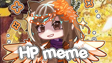 ༺𝓗𝓟 𝓜𝓔𝓜𝓔༻  𝜗𝜚 ࣪˖ ִ𐙚  | Reward for @CutieCupcakeGames | #gacha #Sunlilly #Animation #Edit