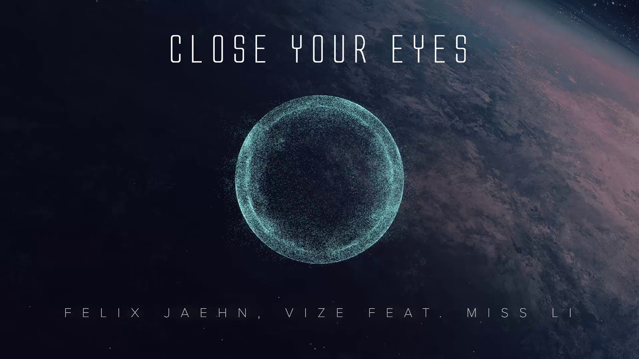 felix jaehn close your eyes