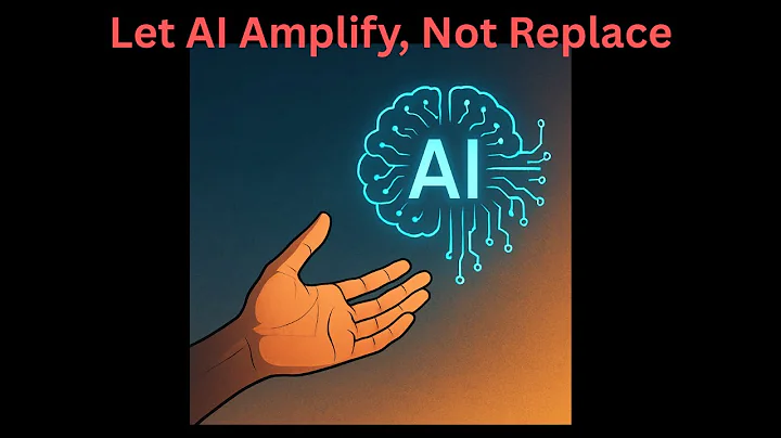 Let AI Amplify, Not Replace