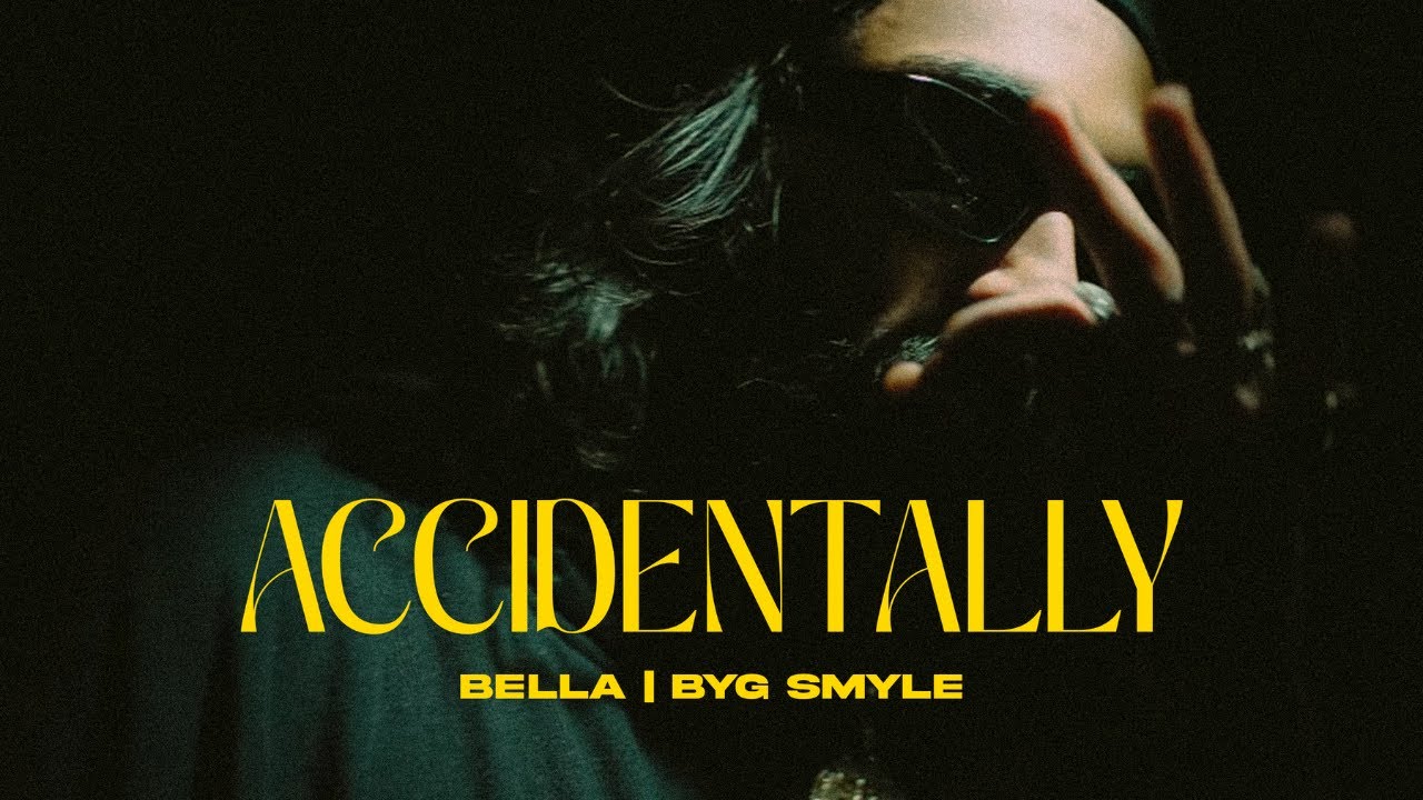 BELLA   ACCIDENTALLY  BYG SMYLE  PROD BY SMOXE DAWG  MUSIC VIDEO 2024