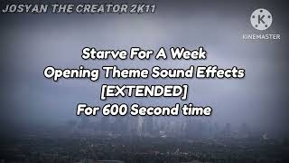 Starve For A Week Opening Theme Sound Effects Extended