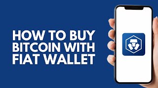 How To Buy Bitcoin On Crypto.com With Fiat Wallet - Step by Step How To Buy Bitcoin On Crypto Com With Fiat Wallet Crypto Com Tutorial 2026