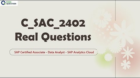 C_SAC_2402 Practice Test Questions- SAP Certified Associate – Data Analyst - SAP Analytics Cloud