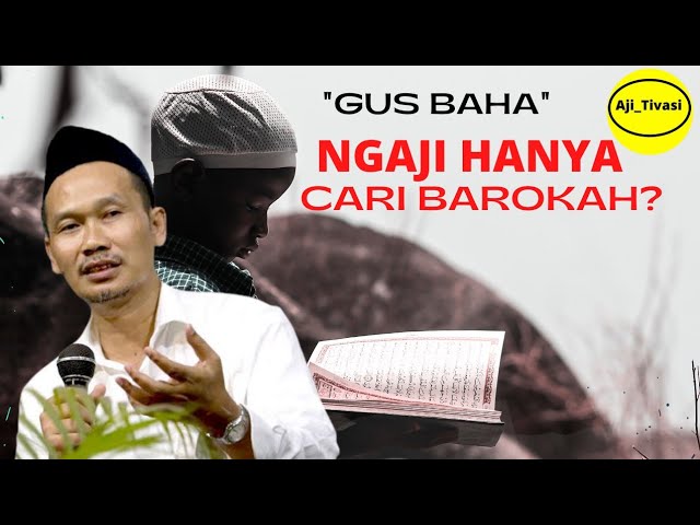 Barokah Ngaji : GUS BAHA class=