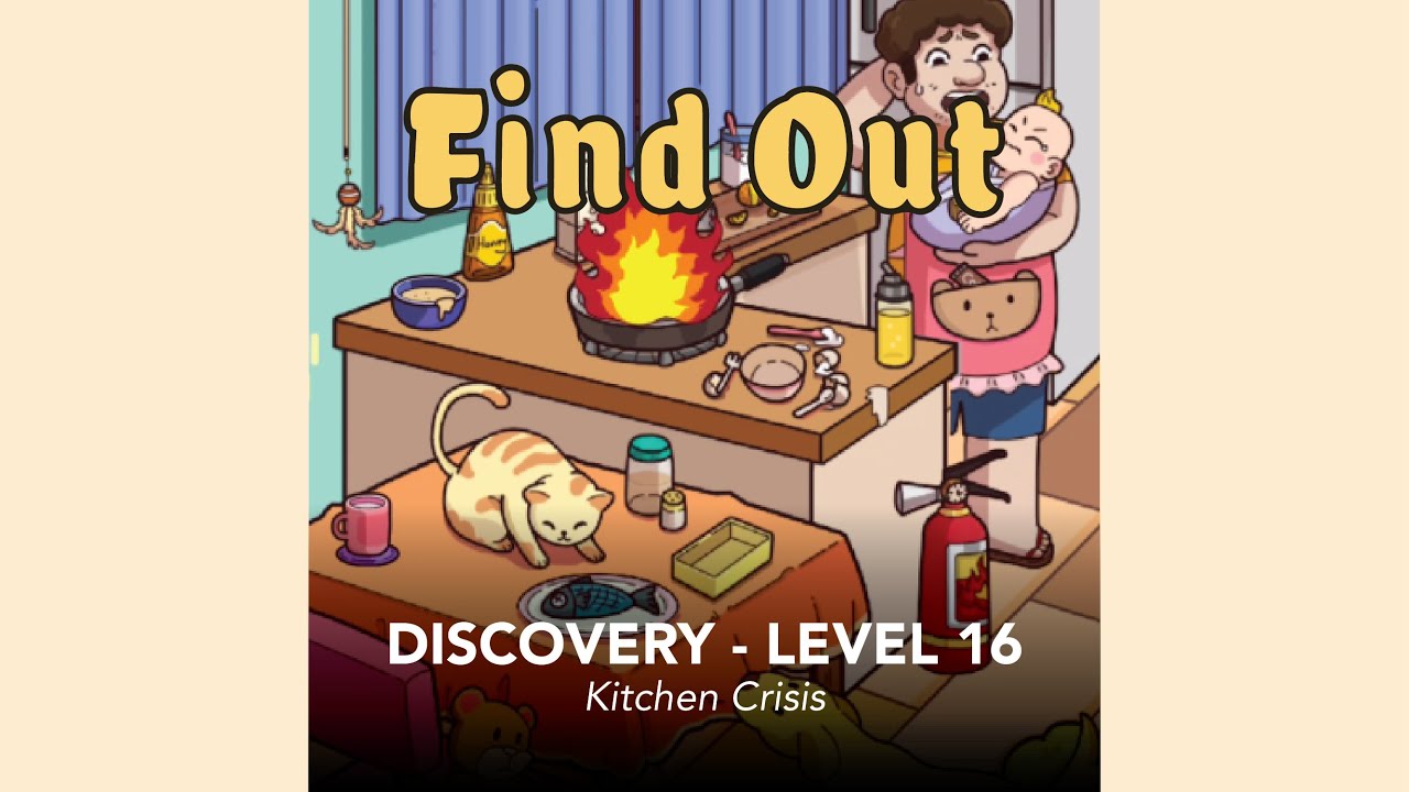 Find Out | Discovery | Level 16 | Kitchen Crisis