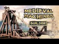 СИМУЛЯТОР ОСАДНОГО ИНЖЕНЕРА! - MEDIEVAL MACHINES BUILDER