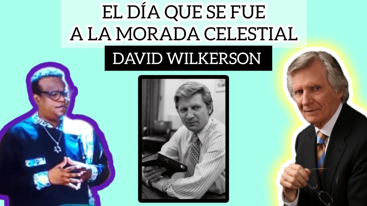 LA INEXPLICABLE Y TRÁGICA MUERTE DE DAVID WILKERSON