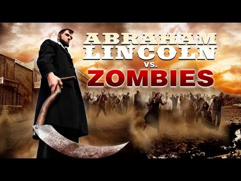ABRAHAM LINCOLN VS. ZOMBIES