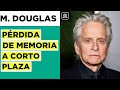 Seguirá trabajando: Michael Douglas reconoce pérdida de memoria a corto plazo