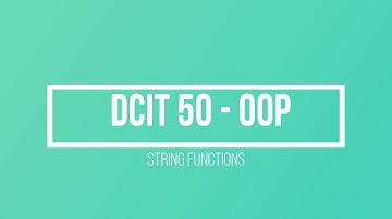String Functions Part 1 | Java Programming | DCIT 50 | Tagalog
