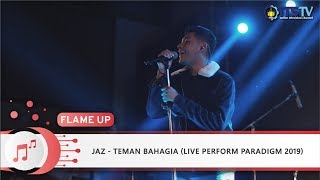 Jaz - Teman Bahagia ( Live Perform PARADIGM 2019)