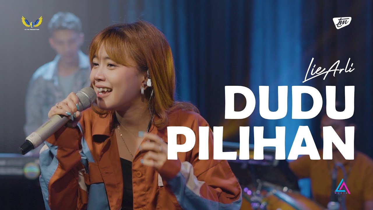 DUDU PILIHAN - LIE ARLI ( Trimas Live Session )