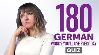 Quiz | 180 German Words You'll Use Every Day - Basic Vocabulary #58